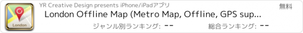 おすすめアプリ London Offline Map (Metro Map, Offline, GPS support)
