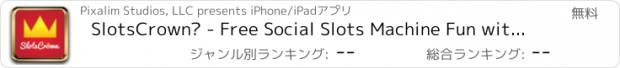 おすすめアプリ SlotsCrown™ - Free Social Slots Machine Fun with Friends