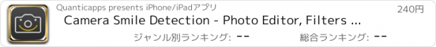 おすすめアプリ Camera Smile Detection - Photo Editor, Filters & Effects
