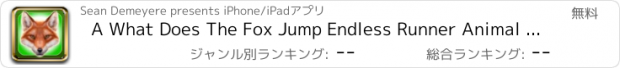 おすすめアプリ A What Does The Fox Jump Endless Runner Animal Racing Game by Awesome Wicked Games