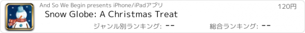 おすすめアプリ Snow Globe: A Christmas Treat