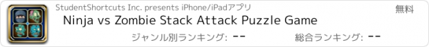 おすすめアプリ Ninja vs Zombie Stack Attack Puzzle Game
