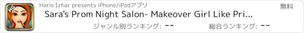 おすすめアプリ Sara's Prom Night Salon- Makeover Girl Like Princess with Hot Beauty Spa, Makeup Touch & Fashion Design Dress up for Teens & Kids