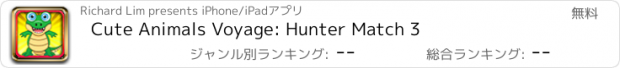 おすすめアプリ Cute Animals Voyage: Hunter Match 3