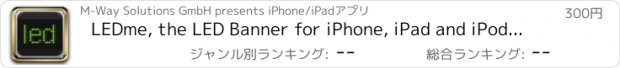 おすすめアプリ LEDme, the LED Banner for iPhone, iPad and iPod Touch