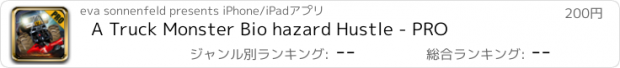 おすすめアプリ A Truck Monster Bio hazard Hustle - PRO