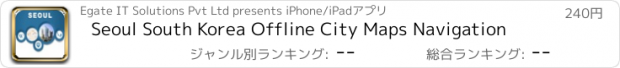 おすすめアプリ Seoul South Korea Offline City Maps Navigation