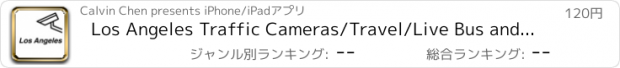 おすすめアプリ Los Angeles Traffic Cameras/Travel/Live Bus and Rail/NOAA All-In-1