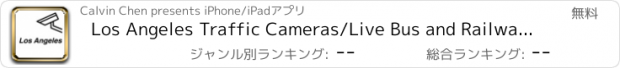おすすめアプリ Los Angeles Traffic Cameras/Live Bus and Railway/Travel/NOAA