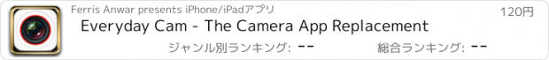 おすすめアプリ Everyday Cam - The Camera App Replacement