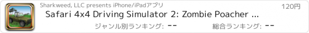 おすすめアプリ Safari 4x4 Driving Simulator 2: Zombie Poacher Hunter+