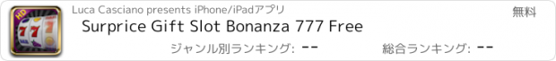 おすすめアプリ Surprice Gift Slot Bonanza 777 Free