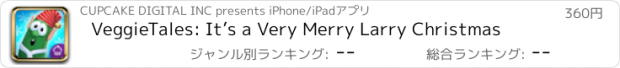 おすすめアプリ VeggieTales: It’s a Very Merry Larry Christmas