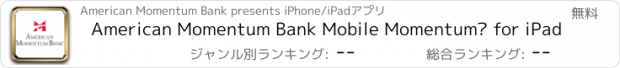 おすすめアプリ American Momentum Bank Mobile Momentum® for iPad