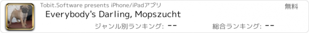 おすすめアプリ Everybody's Darling, Mopszucht
