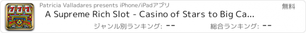 おすすめアプリ A Supreme Rich Slot - Casino of Stars to Big Cash WIn