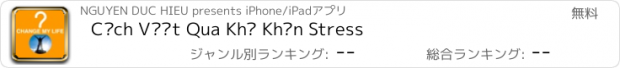 おすすめアプリ Cách Vượt Qua Khó Khăn Stress