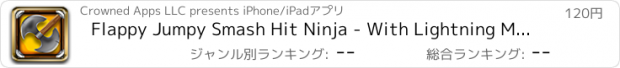 おすすめアプリ Flappy Jumpy Smash Hit Ninja - With Lightning Moves Don't Step on the spikes samurai