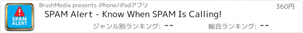 おすすめアプリ SPAM Alert - Know When SPAM Is Calling!