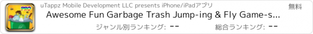 おすすめアプリ Awesome Fun Garbage Trash Jump-ing & Fly Game-s For Boy-s Pro