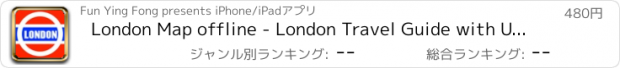 おすすめアプリ London Map offline - London Travel Guide with UK, London tube map, London Metro Map, London Bus Map, London Maps, London Street maps,英国ロンドンオフラインメトロ地図、バス路線地図、道路地図、輸送マップ,旅行ガイド