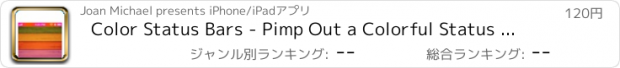 おすすめアプリ Color Status Bars - Pimp Out a Colorful Status Bar And Get A Cool Customized Designed TimeBar for iOS 7