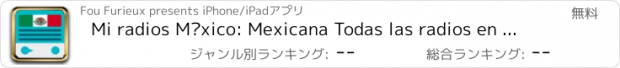 おすすめアプリ Mi radios México: Mexicana Todas las radios en la misma aplicación! Saludos de radio;)