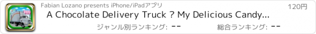 おすすめアプリ A Chocolate Delivery Truck – My Delicious Candy Shipment PRO