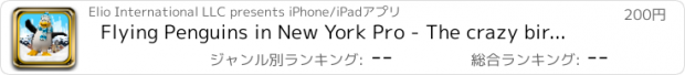 おすすめアプリ Flying Penguins in New York Pro - The crazy birds sliding on the town - No Ads Version