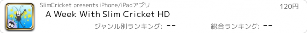 おすすめアプリ A Week With Slim Cricket HD