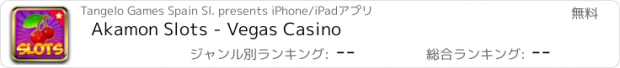 おすすめアプリ Akamon Slots - Vegas Casino