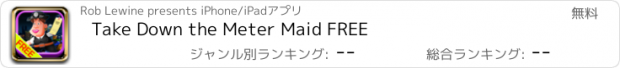 おすすめアプリ Take Down the Meter Maid FREE