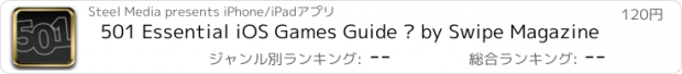 おすすめアプリ 501 Essential iOS Games Guide – by Swipe Magazine