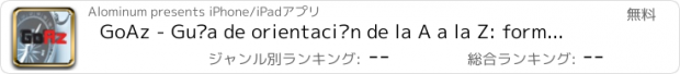 おすすめアプリ GoAz - Guía de orientación de la A a la Z: formación, empleo y becas.