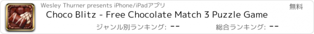 おすすめアプリ Choco Blitz - Free Chocolate Match 3 Puzzle Game