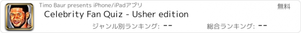 おすすめアプリ Celebrity Fan Quiz - Usher edition