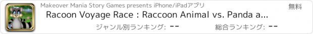 おすすめアプリ Racoon Voyage Race : Raccoon Animal vs. Panda and Owls