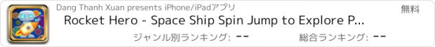 おすすめアプリ Rocket Hero - Space Ship Spin Jump to Explore Planets and Universe