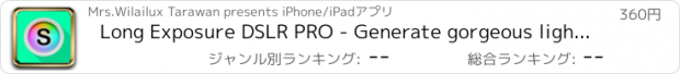 おすすめアプリ Long Exposure DSLR PRO - Generate gorgeous light trail and slow shutter speed for FB and IG picture