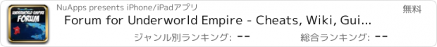 おすすめアプリ Forum for Underworld Empire - Cheats, Wiki, Guide & More