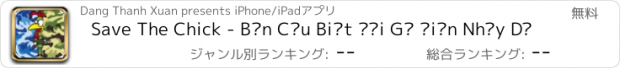 おすすめアプリ Save The Chick - Bắn Cứu Biệt Đội Gà Điên Nhảy Dù