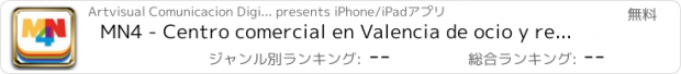 おすすめアプリ MN4 - Centro comercial en Valencia de ocio y restauración