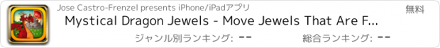 おすすめアプリ Mystical Dragon Jewels - Move Jewels That Are Falling Into A Basket