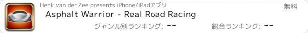 おすすめアプリ Asphalt Warrior - Real Road Racing