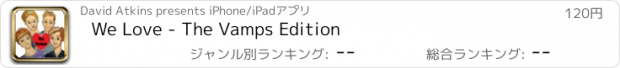 おすすめアプリ We Love - The Vamps Edition