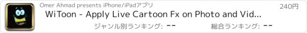 おすすめアプリ WiToon - Apply Live Cartoon Fx on Photo and Video & Share