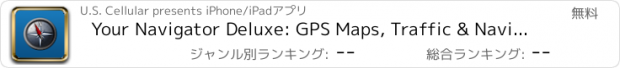 おすすめアプリ Your Navigator Deluxe: GPS Maps, Traffic & Navigation