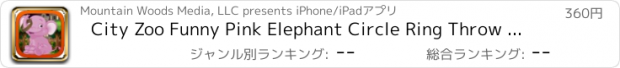 おすすめアプリ City Zoo Funny Pink Elephant Circle Ring Throw Contest PRO