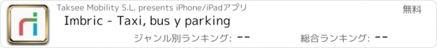 おすすめアプリ Imbric - Taxi, bus y parking