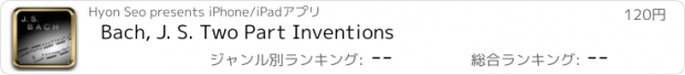 おすすめアプリ Bach, J. S. Two Part Inventions